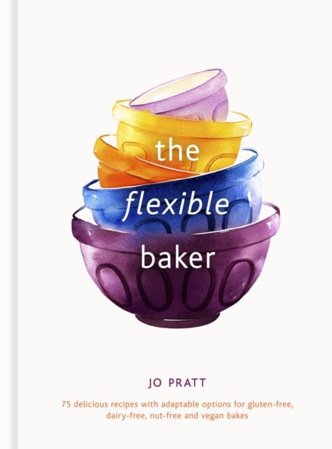 The Flexible Baker: Volume 4 by Jo Pratt Extended Range White Lion Publishing