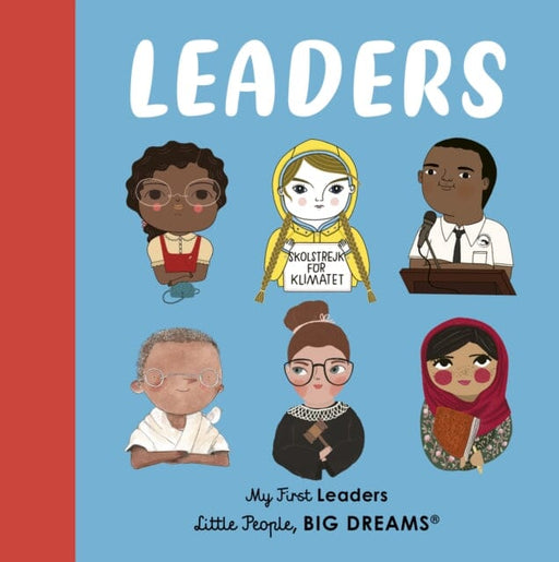 Leaders: My First Leaders by Maria Isabel Sanchez Vegara Extended Range Frances Lincoln Publishers Ltd