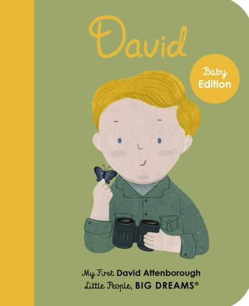 David Attenborough: My First David Attenborough Volume 34 by Maria Isabel Sanchez Vegara Extended Range Frances Lincoln Publishers Ltd