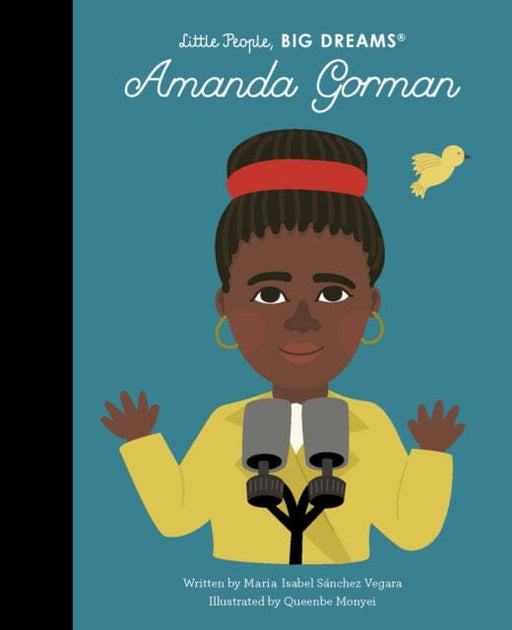 Amanda Gorman: Volume 75 by Maria Isabel Sanchez Vegara Extended Range Frances Lincoln Publishers Ltd
