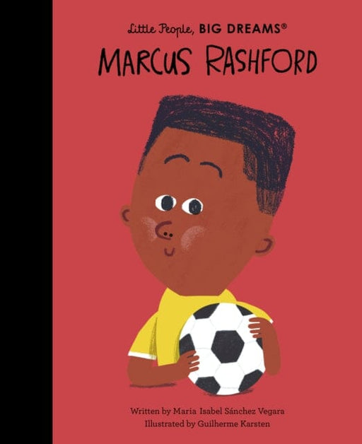 Marcus Rashford: Volume 87 by Maria Isabel Sanchez Vegara Extended Range Frances Lincoln Publishers Ltd