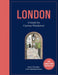 London: A Guide for Curious Wanderers : THE SUNDAY TIMES BESTSELLER Extended Range Quarto Publishing PLC