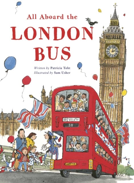 All Aboard the London Bus by Patricia Toht Extended Range Frances Lincoln Publishers Ltd