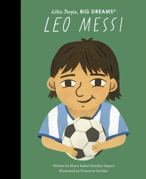 Leo Messi by Maria Isabel Sanchez Vegara Extended Range Quarto Publishing PLC