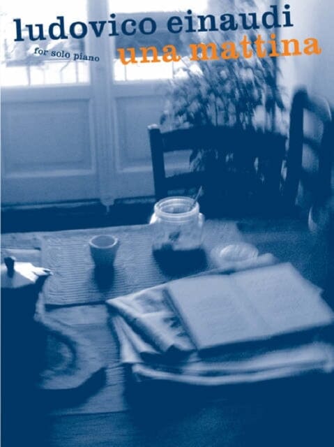 Una Mattina by Ludovico Einaudi Extended Range Hal Leonard Europe Limited
