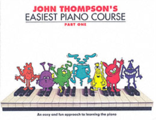 John Thompson's Easiest Piano Course 1: Revised Edition Extended Range Hal Leonard Europe Limited