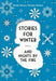 Stories For Winter : And Nights by the Fire by British Library Extended Range British Library Publishing