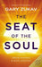 The Seat of the Soul: An Inspiring Vision of Humanity's Spiritual Destiny by Gary Zukav Extended Range Ebury Publishing