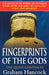 Fingerprints Of The Gods : The International Bestseller From the Creator of Netflix's 'Ancient Apocalypse'. Extended Range Cornerstone