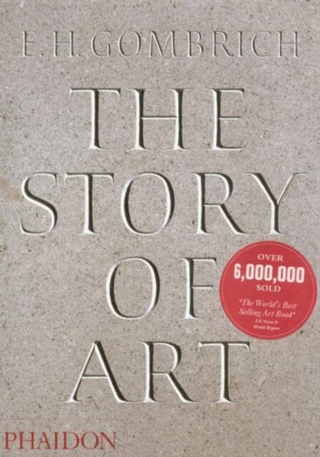 The Story of Art by EH Gombrich Extended Range Phaidon Press Ltd