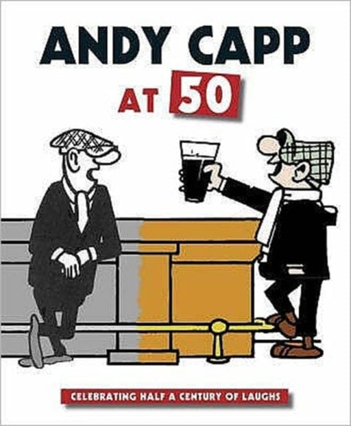 Andy Capp at 50 : Celebrating Half a Century of Laughs Extended Range David & Charles