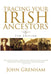 Tracing Your Irish Ancestors by John Grenham Extended Range Gill