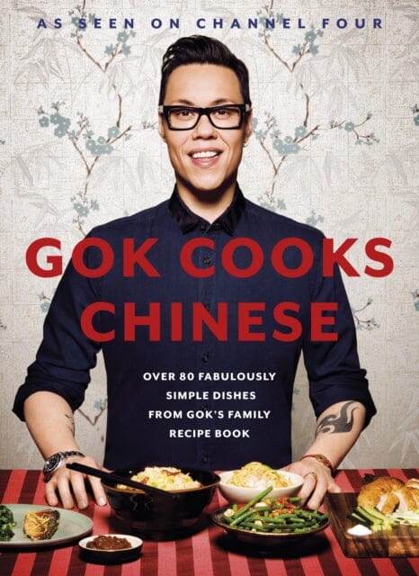 Gok Cooks Chinese: Create mouth-watering recipes with the must-have Chinese cookbook by Gok Wan Extended Range Penguin Books Ltd