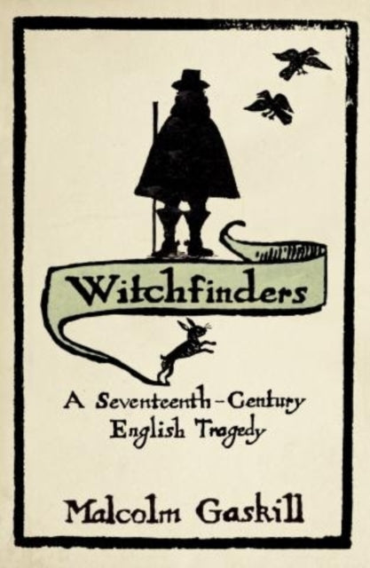Witchfinders by Malcolm Gaskill Extended Range John Murray Press