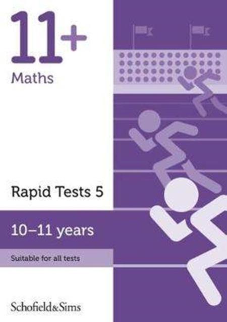 11+ Maths Rapid Tests Book 5: Year 6, Ages 10-11 Popular Titles Schofield & Sims Ltd