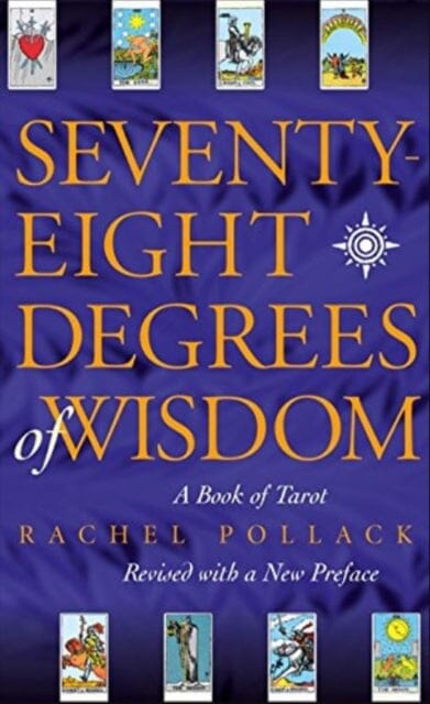 Seventy Eight Degrees of Wisdom by Rachel Pollack Extended Range HarperCollins Publishers