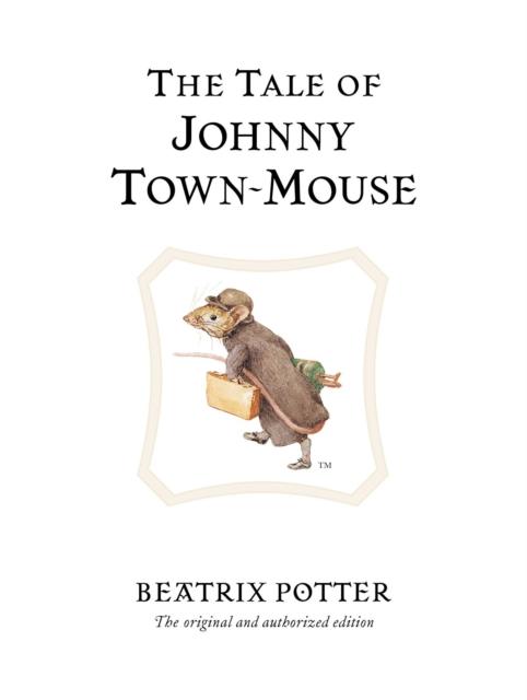 The Tale of Johnny Town-Mouse Popular Titles Penguin Random House Children's UK