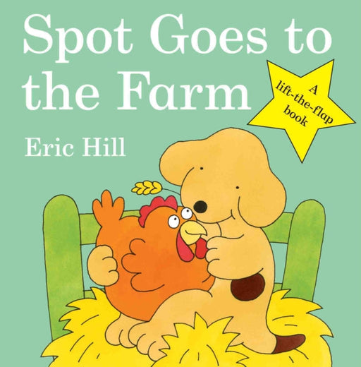 Spot Goes to the Farm by Eric Hill Extended Range Penguin Random House Children's UK