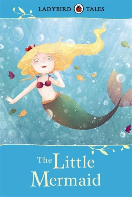 Ladybird Tales: The Little Mermaid Popular Titles Penguin Random House Children's UK