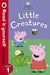 Peppa Pig: Little Creatures - Read it yourself with Ladybird : Level 1 Popular Titles Penguin Random House Children's UK