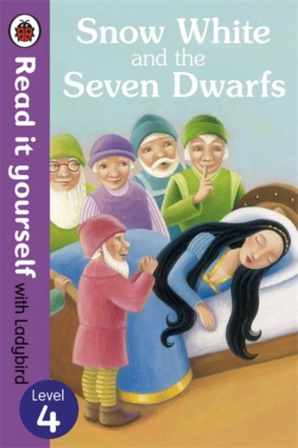 Snow White and the Seven Dwarfs - Read it yourself with Ladybird : Level 4 Popular Titles Penguin Random House Children's UK