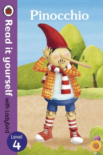 Pinocchio - Read it yourself with Ladybird: Level 4 Popular Titles Penguin Random House Children's UK