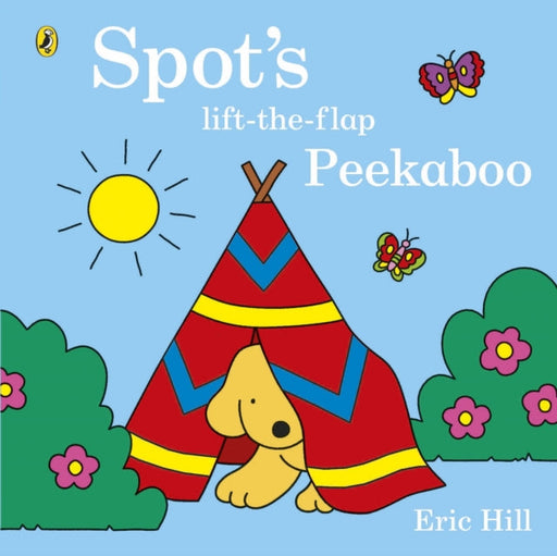 Spot's Lift-the-Flap Peekaboo Extended Range Penguin Random House Children's UK