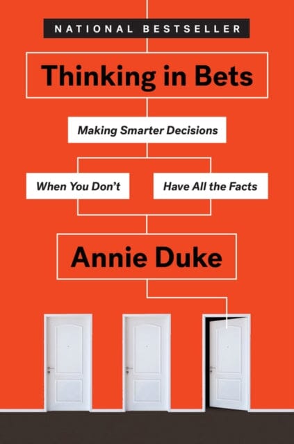 Thinking In Bets by Annie Duke Extended Range Penguin Putnam Inc