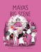 Maya's Big Scene by Isabelle Arsenault Extended Range Prentice Hall Press