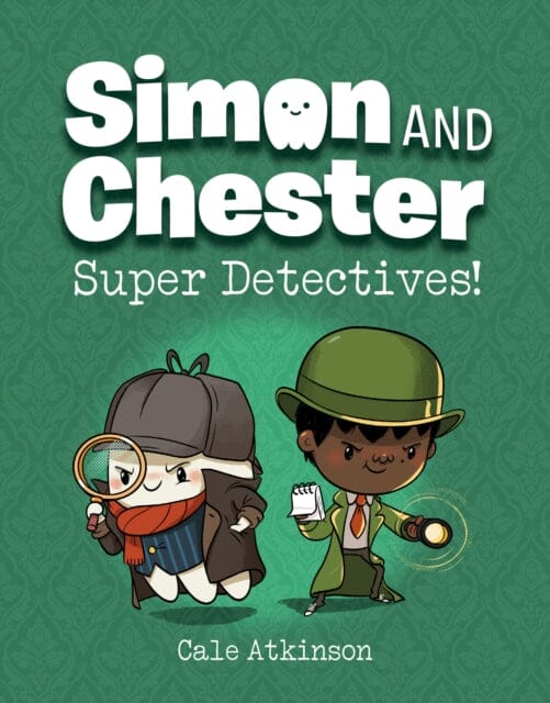 Super Detectives (simon And Chester Book #1) by Cale Atkinson Extended Range Prentice Hall Press