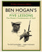 Ben Hogan's Five Lessons: The Modern Fundamentals of Golf by Ben Hogan Extended Range Simon & Schuster