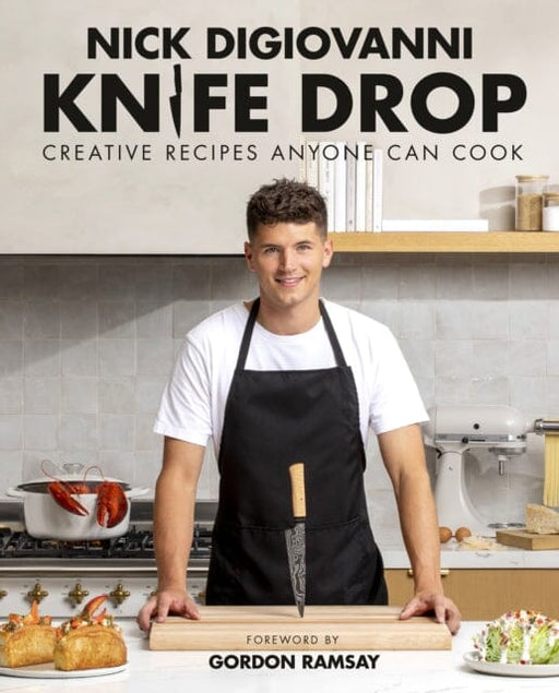 Knife Drop : Creative Recipes Anyone Can Cook by Nick DiGiovanni Extended Range DK