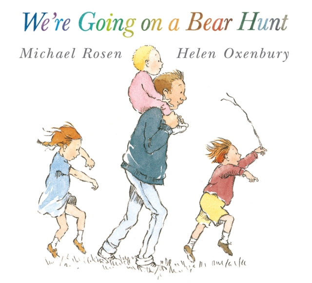 We're Going on a Bear Hunt by Michael Rosen Extended Range Walker Books Ltd