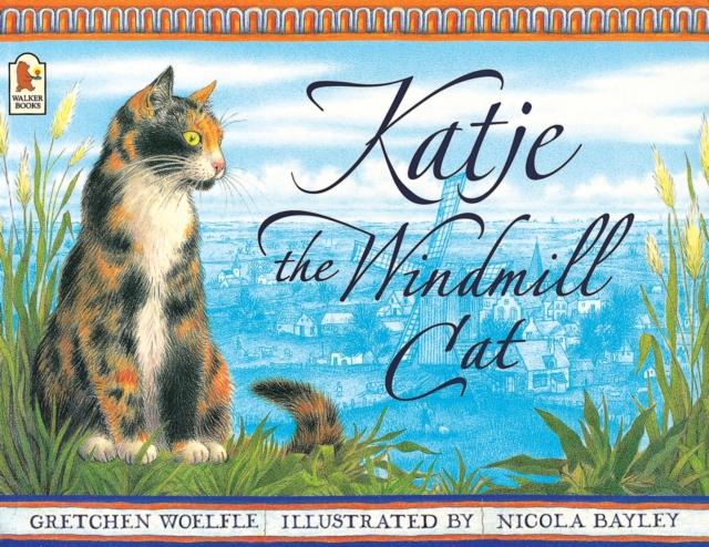 Katje the Windmill Cat Popular Titles Walker Books Ltd