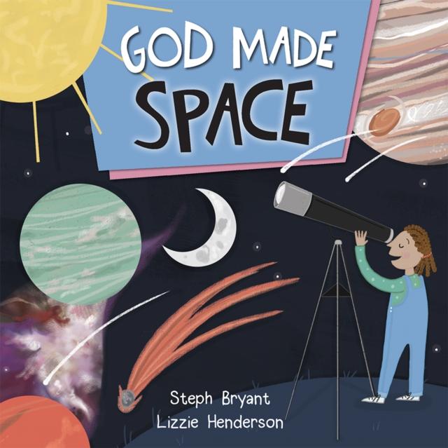 God Made Space Popular Titles Lion Hudson Ltd