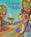 Children of the Bible Popular Titles Lion Hudson Ltd