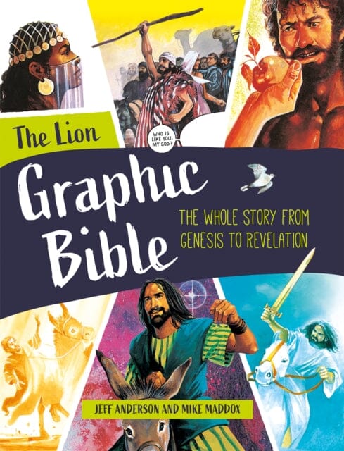 The Lion Graphic Bible : The whole story from Genesis to Revelation by Mike Maddox Extended Range SPCK Publishing