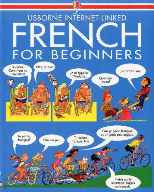 French for Beginners : Internet Linked Popular Titles Usborne Publishing Ltd