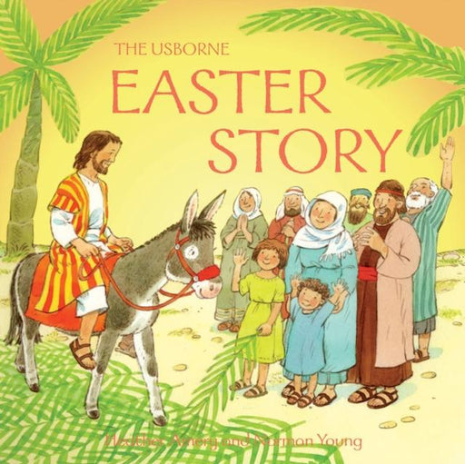 The Easter Story Popular Titles Usborne Publishing Ltd
