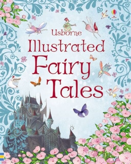 Illustrated Fairy Tales Extended Range Usborne Publishing Ltd
