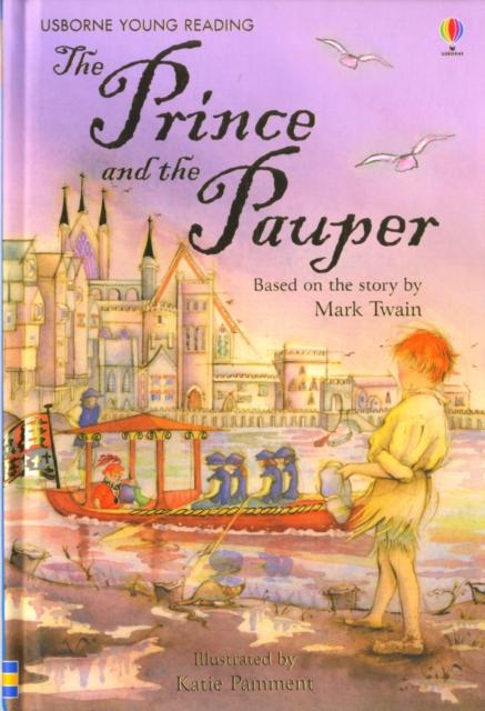 The Prince and the Pauper Popular Titles Usborne Publishing Ltd