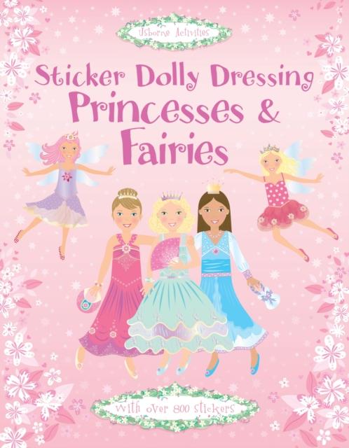 Sticker Dolly Dressing : Princesses and Fairies Popular Titles Usborne Publishing Ltd