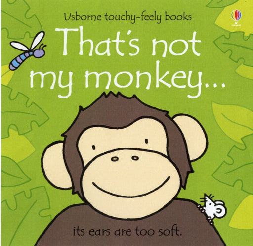 That's not my monkey... by Fiona Watt Extended Range Usborne Publishing Ltd