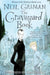 The Graveyard Book by Neil Gaiman Extended Range Bloomsbury Publishing PLC