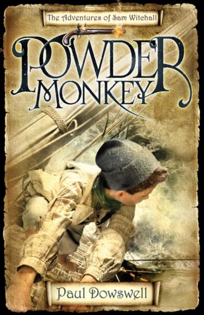 Powder Monkey : The Adventures of Sam Witchall Popular Titles Bloomsbury Publishing PLC