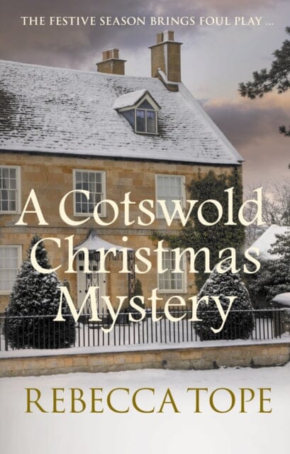 A Cotswold Christmas Mystery by Rebecca Tope Extended Range Allison & Busby