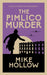The Pimlico Murder by Mike Hollow Extended Range Allison & Busby