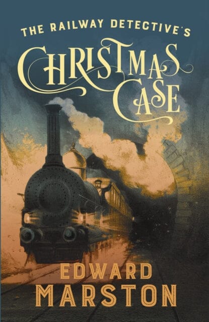 The Railway Detective's Christmas Case : The bestselling Victorian mystery series by Edward Marston Extended Range Allison & Busby