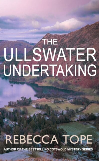 The Ullswater Undertaking by Rebecca Tope Extended Range Allison & Busby