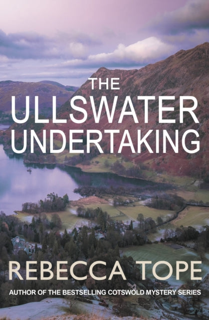 The Ullswater Undertaking by Rebecca Tope Extended Range Allison & Busby